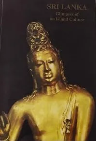 Sri Lanka Glimpses of an Island Culture