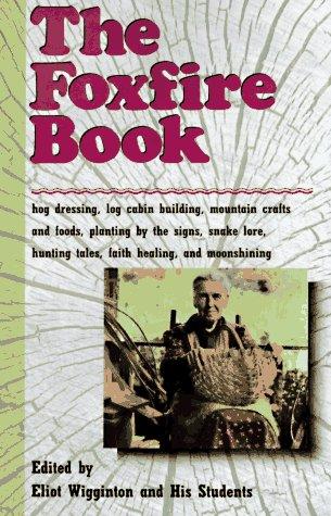 The Foxfire Book
