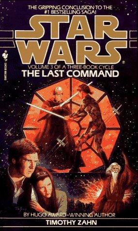 The Last Command (Star Wars: The Thrawn Trilogy, Vol. 3)