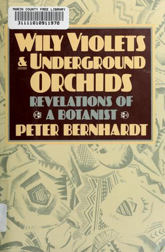 Wily violets & underground orchids