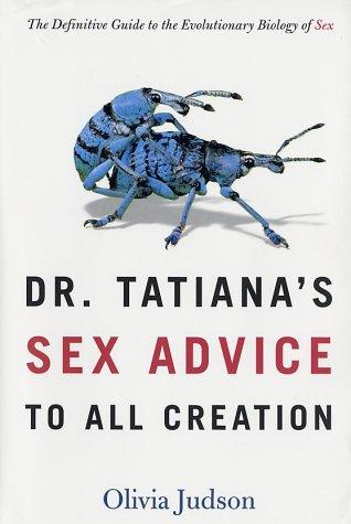 Dr. Tatiana's Sex Advice to All Creation