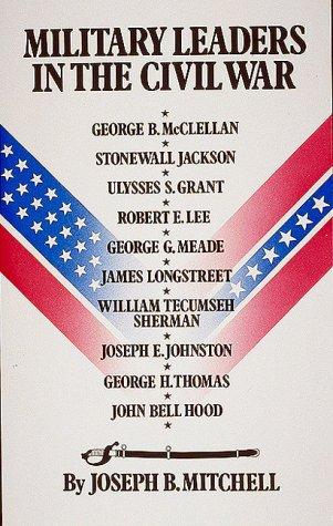 Military leaders in the Civil War