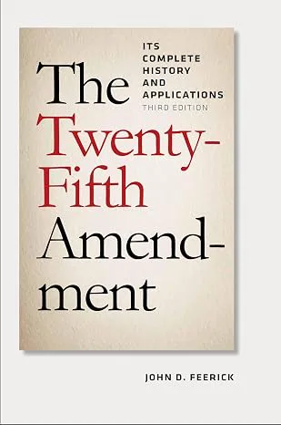The Twenty-Fifth Amendment